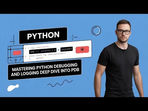 Mastering Python Debugging and Logging Deep Dive into pdb