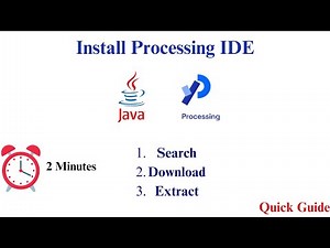 How to Install the Latest Version of Processing IDE in Just 2 Minutes | Quick Guide
