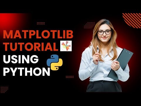 Matplotlib Tutorial: Creating Stunning Plots with Python | Python Course