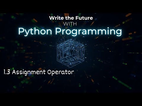 1.3 Assignment Operator | Types of operator | Python programming language