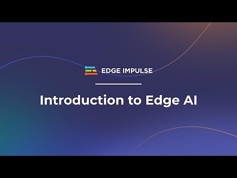 Introduction to Edge AI