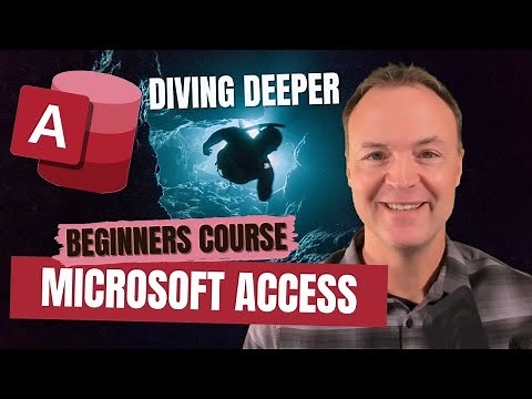 How to use Microsoft Access - Beginners Course (Deep Dive)
