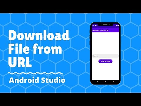 How to download file from url in Android Studio.