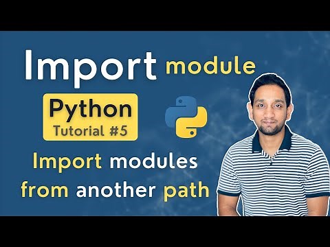 Import modules in Python | Import module from different directory | Python Tutorial for beginners #5