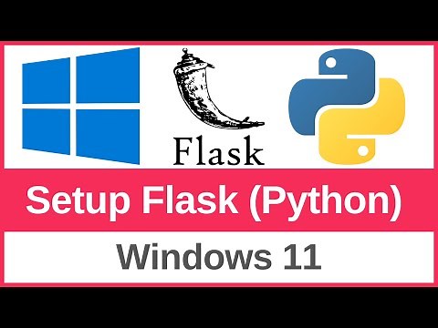 How to Install Python Flask on Windows 11 - Complete Guide