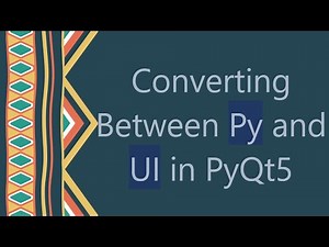 Converting Between Py and UI in PyQt5
