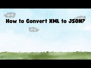 How to Convert XML to JSON?