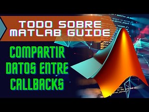 Variables globales y compartir datos entre callbacks en Matlab GUIDE
