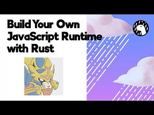 Build your own JavaScript runtime with Rust — Leo Kettmeir (2024)