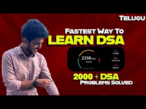Fastest way to learn DSA in telugu | solved 2500+ dsa problems