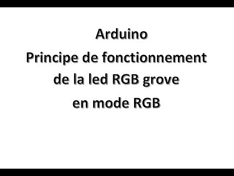 Arduino Fonctionnement d'une Led RGB Grove