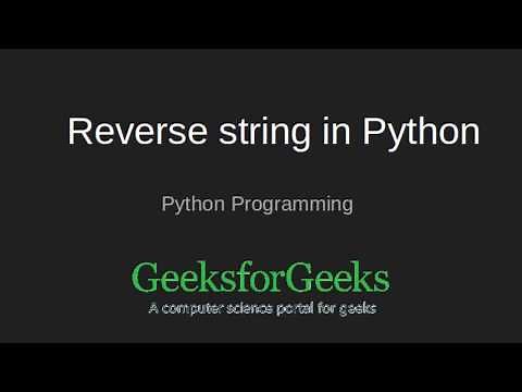 Reverse string in Python | GeeksforGeeks