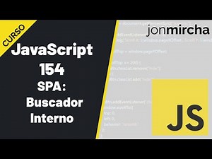 JavaScript Course: 154. SPA: Internal App Search Engine - #jonmircha