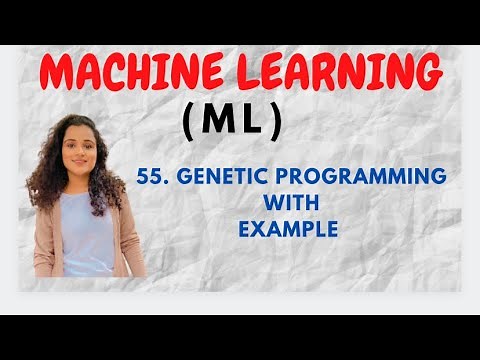 #55 Genetic Programming with Example |ML|