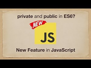 JavaScript New Feature | Public Private Variables in ES6 JavaScript | JavaScript Tips and Tricks
