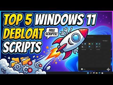 Top 5 Windows 11 Debloat Scripts
