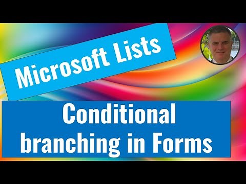 How to use Conditional branching in Microsoft Lists forms ?