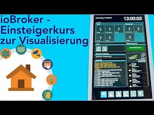 ioBroker - Einstiegerkurs in die Visualisierung