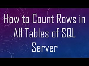 How to Count Rows in All Tables of SQL Server