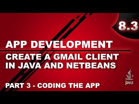 Create a Gmail Client in Java and Netbeans - Part 3 - Coding