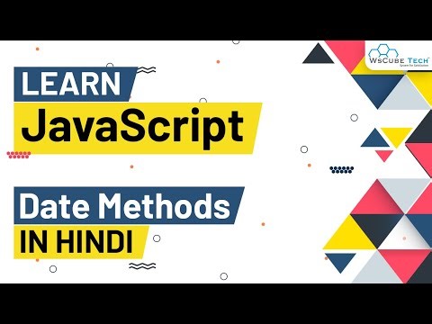 JavaScript Date Methods Tutorial in Hindi (Theory + Practical) | Javascript Tutorials