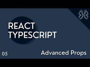 React TypeScript Tutorial - 5 - Advanced Props