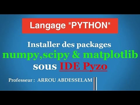 Tutoriel : Installation des bibliothèques Numpy, Scipy et Matplotlib sous IDE PYZO