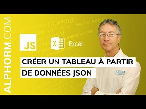 Créer un tableau à partir de données JSON sous Javascript et Excel