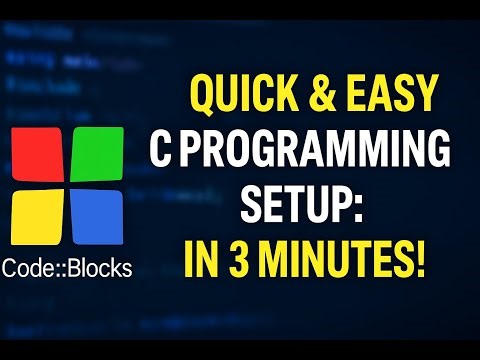 Quick & Easy C Programming Setup: Code::Blocks IDE in 3 Minutes!