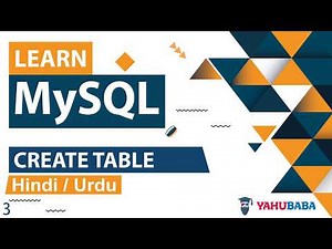 MySQL Create Table Tutorial in Hindi / Urdu