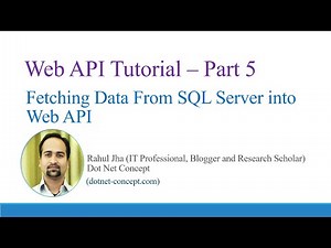 Web API Tutorial C# [Part 5] - Fetching data from SQL Server into Web API