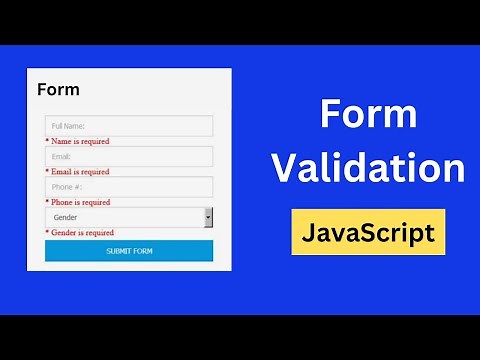 Form Validation using JavaScript | JavaScript Form Validation for Beginners