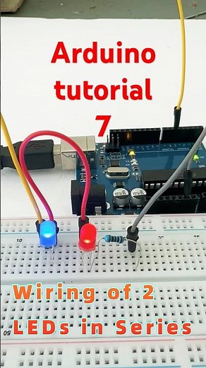 Arduino Tutorial 7:The wiring method of connecting two LED in series #arduino #arduinotutorial