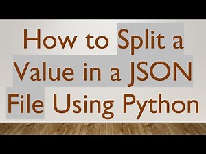 How to Split a Value in a JSON File Using Python