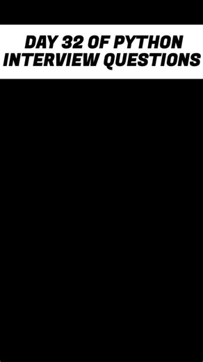 codexprem on Instagram: "Day 32 of Python Interview Questions – Level Up Your Skills --- 📄 Long Caption (very simple English) Today is Day 31 of my Python interview question series. I learn a new question every day to make my coding strong. If you are also learning Python, this reel will help you. I share very easy words so anyone can understand. Keep watching and keep learning with me. Small steps every day make you better. Let’s grow together in coding. 💻✨ --- 🔑 Keywords python, python inte