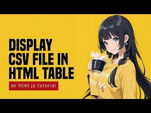 Display CSV File In HTML Table In Javascript