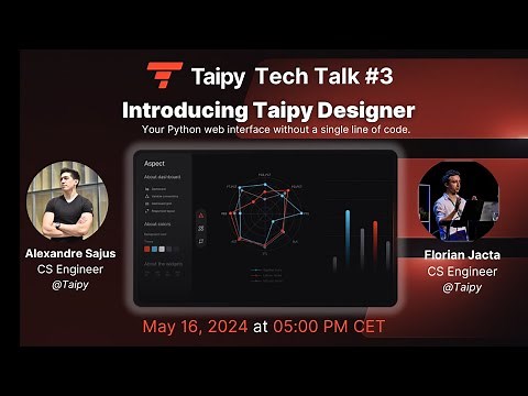 Taipy Tech Talk #3 - Taipy Designer: Your Python Drag-and-drop GUI Building