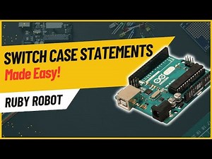 Arduino Tutorials: Mastering Switch Case Statements