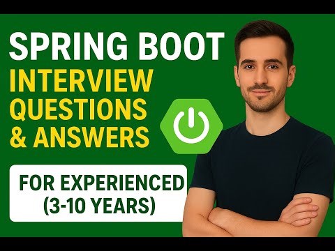 Top Spring Boot Interview Questions & Answers for Experienced (3–10 Years)