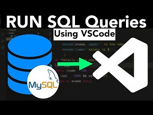 How TO Connect To MYSQL SERVER & RUN SQL Queries Using VSCode