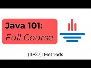 Java 101 [10/27] Methods