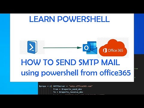 How To Send SMTP Mail Using PowerShell And Office 365