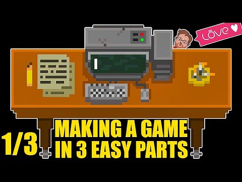 MAKING A GAME In 3 Easy Steps Using Love2D & Lua (1/3)