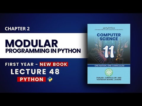 2.26 Modular Programming in Python Explained - Chp 2 - PTB New Book - Class 11 Computer Science