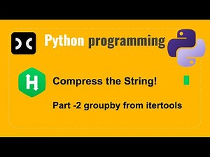 Compress the String! | HackerRank | Itertools | groupby