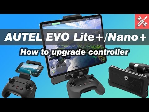 How to modify upgrade controller of Autel EVO Lite+ Nano to add ALIENTECH antenna with tablet holder