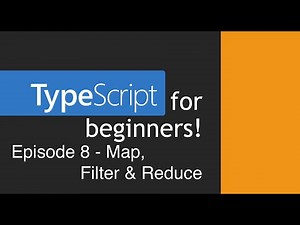 TypeScript for Beginners - Map, Filter & Reduce