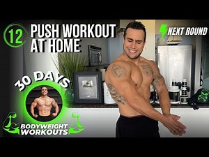 Bodyweight Push Workout | 30 Days of Bodyweight Workouts to Gain Muscle and Burn Fat - Day 12