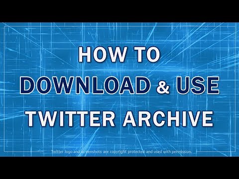 How to Download and Use Your Twitter Archive