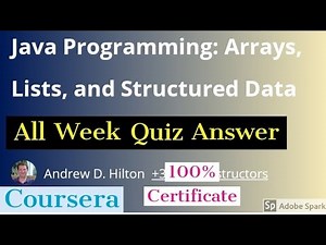 Java Programming Arrays, Lists, and Structured Data all week quiz answer || Java Programming answer
